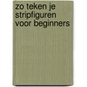Zo teken je stripfiguren voor beginners door P. Johnson