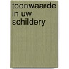 Toonwaarde in uw schildery door Gair