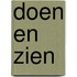 Doen en zien