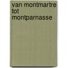 Van montmartre tot montparnasse door Gosling