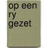 Op een ry gezet
