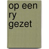 Op een ry gezet door Beukers