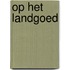 Op het landgoed