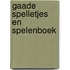 Gaade spelletjes en spelenboek