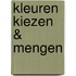 Kleuren kiezen & mengen