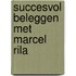 Succesvol beleggen met marcel rila