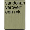 Sandokan verovert een ryk door Salgari