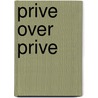 Prive over prive by Meyden