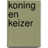 Koning en keizer
