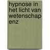 Hypnose in het licht van wetenschap enz door Vietor