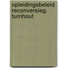 Opleidingsbeleid reconversieg. turnhout by Simoens