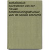 Sokkelbesluit: bouwstenen van een nieuwe ondersteuningsstructuur voor de sociale economie door L. Van Hemel