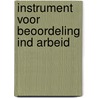 Instrument voor beoordeling ind arbeid door Demarest