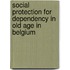 Social protection for dependency in old age in Belgium