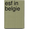 ESF in Belgie door Onbekend