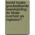 Beleid inzake gesubsidieerde tewerkstelling: de lokale overheid als regisseur?