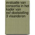 Evaluatie van consortia in het kader van ESF-doelstelling 3 Vlaanderen