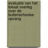 Evaluatie van het lokaal overleg over de buitenschoolse opvang by L. Ruelens