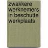 Zwakkere werknemers in beschutte werkplaats door E. Samoy