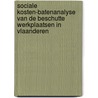 Sociale kosten-batenanalyse van de beschutte werkplaatsen in Vlaanderen by J. Pacolet