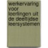 Werkervaring voor leerlingen uit de deeltijdse leersystemen