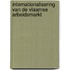 Internationalisering van de Vlaamse arbeidsmarkt