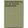 Internationalisering van de Vlaamse arbeidsmarkt door M. Lamberts