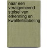 Naar een veralgemeend stelsel van erkenning en kwaliteitslabeling door M. Nick