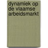 Dynamiek op de Vlaamse arbeidsmarkt by A. Peeters