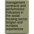 Management contracts and performance indicators in the social housing sector: Belgian and Europea experiences