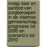 Vraag naar en aanbod van zorgberoepen in de Vlaamse Gemeenschap, prognoses tot 2000 en scenario's tot 2010 by M. Deschamps