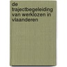 De trajectbegeleiding van werklozen in Vlaanderen door P. De Cuyper