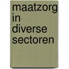 Maatzorg in diverse sectoren by K. Vandenbempt