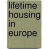 Lifetime housing in Europe by S. Winters