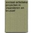 Sociaal-artistieke projecten in Vlaanderen en Brussel