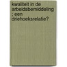 Kwaliteit in de arbeidsbemiddeling ; een driehoeksrelatie? door Mischa Andriessen