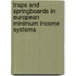 Traps and springboards in European minimum income systems