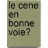 Le CENE en bonne voie?