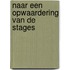 Naar een opwaardering van de stages