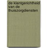 De klantgerichtheid van de thuiszorgdiensten door G. Hedebouw