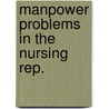 Manpower problems in the nursing rep. door Versieck