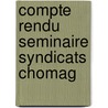 Compte rendu seminaire syndicats chomag by Nicaise