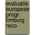 Evaluatie europese progr. limburg reco