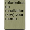 Referenties en maatlatten (KRW) voor meren by Unknown