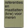Referenties en maatlatten (KRW) voor meren door Onbekend