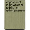 Omgaan met hemelwater bij bedrijfs- en bedrijventerrein door Onbekend