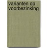 Varianten op voorbezinking door Onbekend