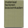 Materiaal factoren boezemkaden by Unknown