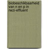 Biobeschikbaarheid van N en P in RWZI-effluent door Onbekend