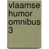 Vlaamse humor omnibus 3 door Gaston Durnez